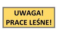 Uwaga! Prace w lesie klasztornym